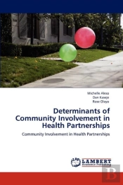 Determinants Of Community Involvement In Health Partnerships