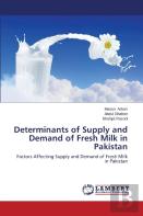Determinants Of Supply And Demand Of Fresh Milk In Pakistan