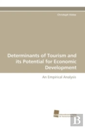 Determinants Of Tourism And Its Potential For Economic Development