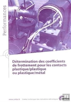 Bertrand.pt - Détermination Des Coefficients De Frottement Pour Les Contacts Plastique/ Plastique Ou Plastique/Métal (Performances, 9q74)
