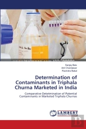 Determination Of Contaminants In Triphala Churna Marketed In India