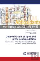 Determination Of Lipid And Protein Peroxidation