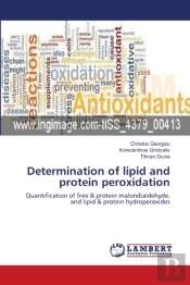 Determination Of Lipid And Protein Peroxidation