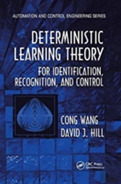 Deterministic Learning Theory For Identification, Recognition, And Control