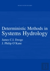 Deterministic Methods In Systems Hydrology