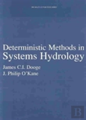 Deterministic Methods In Systems Hydrology