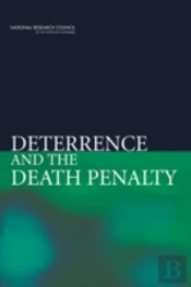 Deterrence And The Death Penalty