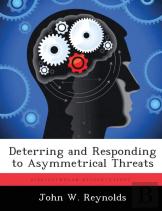 Deterring And Responding To Asymmetrical Threats