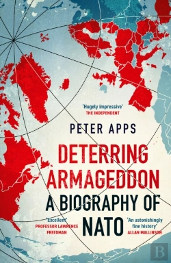 Bertrand.pt - Deterring Armageddon: A Biography Of Nato