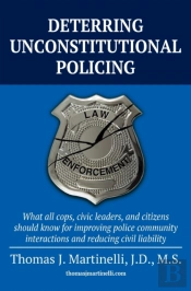 Deterring Unconstitutional Policing