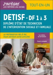 Detisf : Diplôme D'Etat De Technicien De L'Intervention Sociale Et Familiale ; Df 1 À 3 ; Tout-En-Un