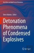 Detonation Phenomena Of Condensed Explosives