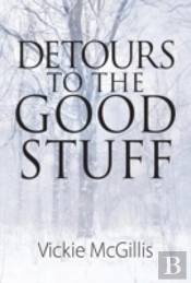 Detours To The Good Stuff