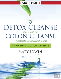 Bertrand.pt - Detox Cleanse Starts With The Colon Cleanse