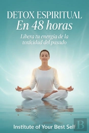 Detox Espiritual En 48 Horas