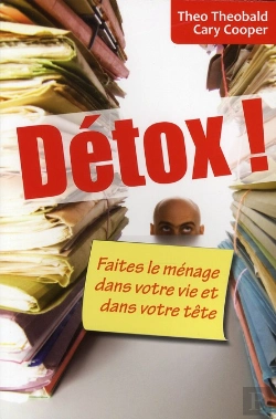 Bertrand.pt - Détox ! Faites Le Ménage Dans Votre Vie Et Dans Votre Tête