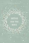 Detox For The Soul