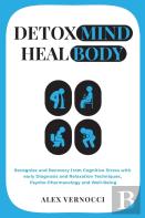 Detox Mind, Heal Body