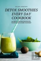 Detox Smoothies Every Day Cookbook