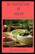 Detoxication  Of  Sugar