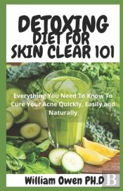 Detoxing Diet For Skin Clear 101