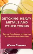 Detoxing Heavy Metals And Other Toxins