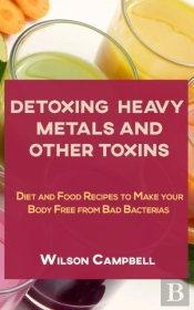 Detoxing Heavy Metals And Other Toxins