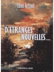 D'Étranges Nouvelles...