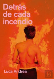 Detras De Cada Incendio