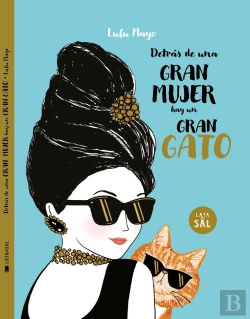 Bertrand.pt - Detras De Una Mujer Hay Un Gran Gato