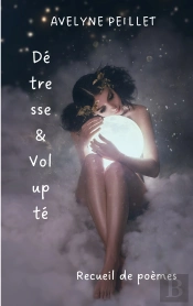 Detresse Et Volupte - Recueil De Poemes