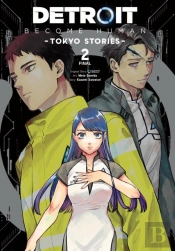 Detroit: Become Human -Tokyo Stories-, Vol. 2 (Manga)