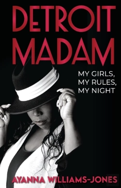 Bertrand.pt - Detroit Madam: My Girls, My Rules, My Ni