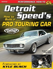 Detroit Speed'S How To Build A Pro Touring Car