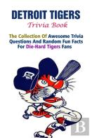 Detroit Tigers Trivia Book