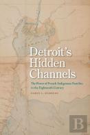 Detroit'S Hidden Channels