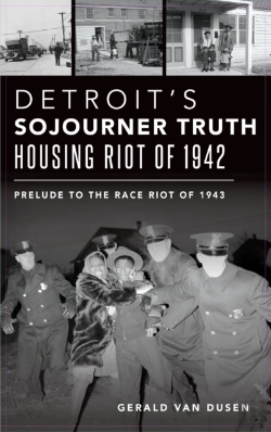 Bertrand.pt - Detroit'S Sojourner Truth Housing Riot Of 1942