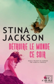 Détruire Le Monde Ce Soir