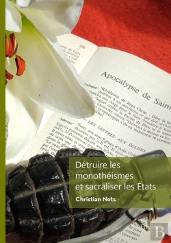 Bertrand.pt - Détruire Les  Monothéismes Et Sacraliser Les États : Recherches Transversales