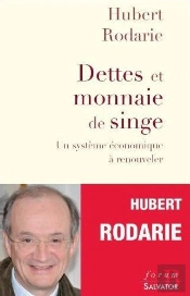 Dette Et Monnaie De Singe ; Un Système Économique À Renouveler