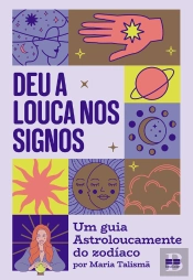 Deu A Louca Nos Signos