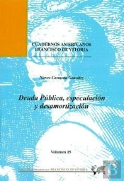 Deuda Pública, Especulación Y Desamortización