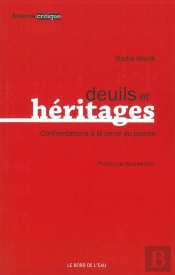 Deuils Et Héritages ; Confrontations À La Perte Du Proche
