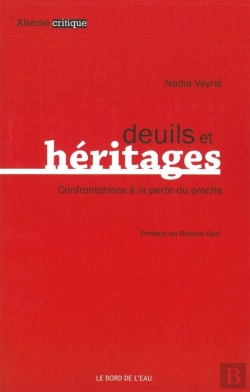 Bertrand.pt - Deuils Et Héritages ; Confrontations À La Perte Du Proche