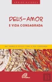 Deus-Amor e Vida Consagrada