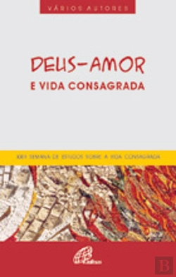 Bertrand.pt - Deus-Amor e Vida Consagrada