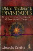 Deus, ''Deuses'' e Divindades