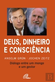 Deus, Dinheiro e Consciência