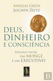 Deus, Dinheiro e Consciência