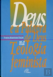 Deus e a Palavra de Deus na Teologia Feminista
